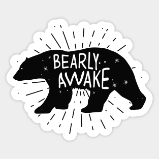 Bearly Awake Sticker